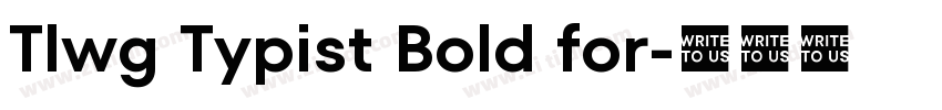 Tlwg Typist Bold for字体转换